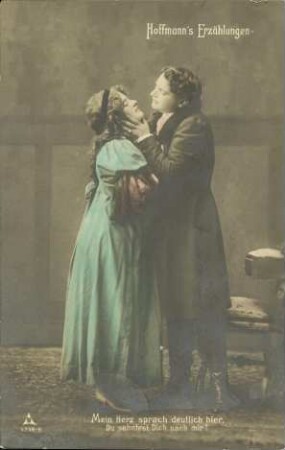 Hoffmann's Erzählungen - Mein Herz sprach deutlich [...]