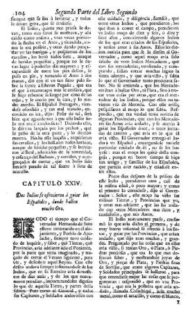 Cap. 24. Dos Indios se ofrecen à guiar los Españoles donde hallen mucho Oro, y Plata.