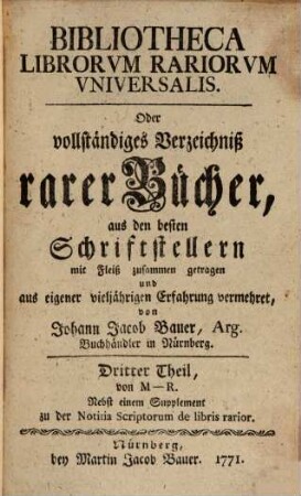 Bibliotheca Librorvm Rariorvm Vniversalis, Oder vollständiges Verzeichniß rarer Bücher, 3. M - R