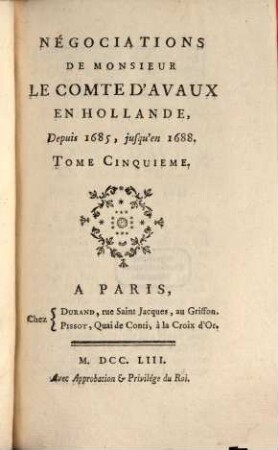 Négociations De Monsieur Le Comte D'Avaux En Hollande, 5. Depuis 1685, jusqu'en 1688
