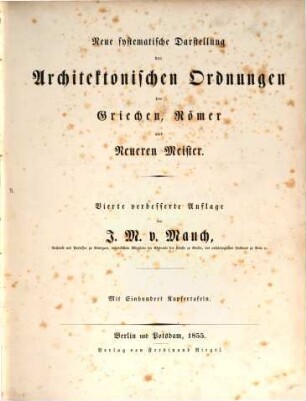 Neue systematische Darstellung der architektonischen Ordnungen der Griechen, Römer und neueren Meister