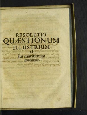 Resolutio Quaestionum Illustrium ad Jus maritimum pertinentium.