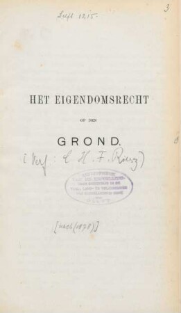 [De particuliere landerijen en het eigendoms-recht op den grond]