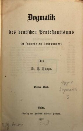 Dogmatik des deutschen Protestantismus im sechzehnten Jahrhundert, 3