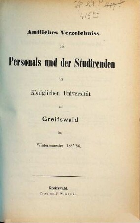 Amtliches Verzeichnis des Personals und der Studierenden der Preußischen Universität zu Greifswald. 1885/86 WS