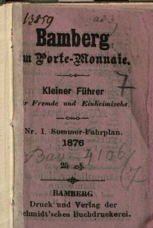 Bamberg im Porte-Monnaie : Kleiner Führer für Fremde und Einheimische. I