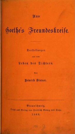 Aus Goethe's Freundeskreise : Darstellungen aus d. Leben d. Dichters