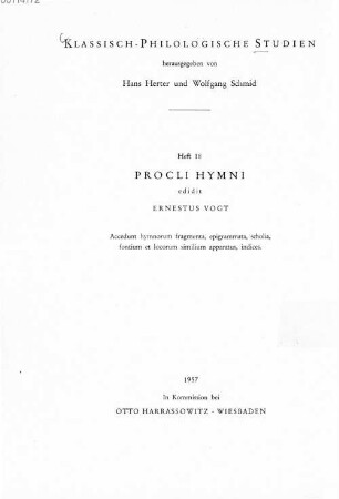 Procli Hymni : accedunt hymnorum fragmenta, epigrammata, scholia, fontium et locorum similium apparatus, indices