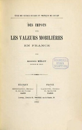 Des impôts sur les valeurs mobilières en France par Auguste Mélot : école des sciences sociales et politiques de Louvain