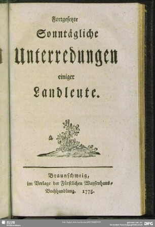Fortgesetzte Sonntägliche Unterredungen einiger Landleute