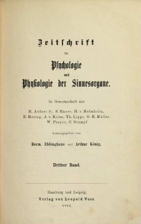 Zeitschrift für Psychologie und Physiologie der Sinnesorgane. 3. 1892