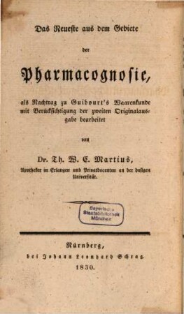 N. J. B. G. Guibourt's ... Pharmaceutische Waarenkunde, 3. Das Neueste aus dem Gebiete der Pharmacognosie als Nachtrag zu Guibourt's Waarenkunde