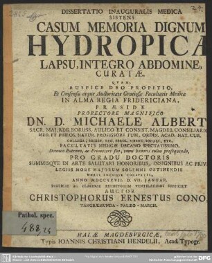 Dissertatio Inauguralis Medica Sistens Casum Memoria Dignum Hydropicae Lapsu, Integro Abdomine, Curate