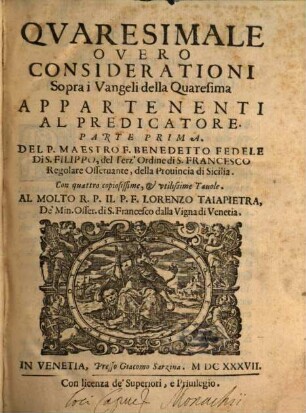 Qvaresimale Overo Considerationi Sopra i Vangeli della Quaresima Appartenenti Al Predicatore, 1