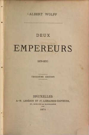 Deux empereurs 1870 - 1871