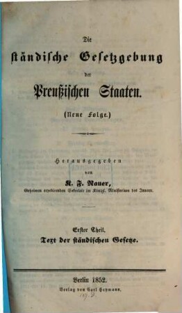 Die ständische Gesetzgebung der Preussischen Staaten, 1. Texte der ständischen Gesetze