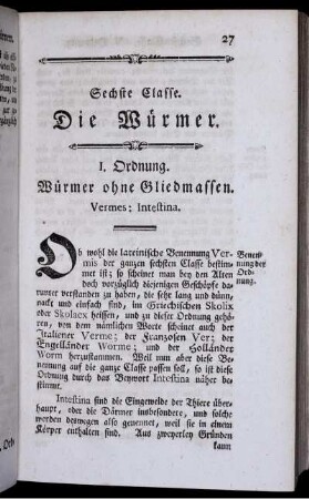 Sechtse Classe. Die Würmer I. Ordnung. Würmer ohne Gliedmassern. Vermers : Intestina.
