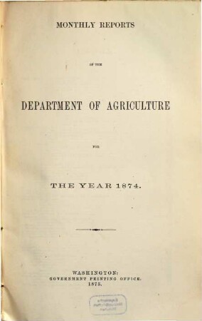 Monthly report of the Department of Agriculture. 1874 (1875)