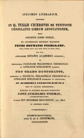 Specimen literarium, continens in Q. Tullii Ciceronis de petitione consulatus librum adnotationem, 1