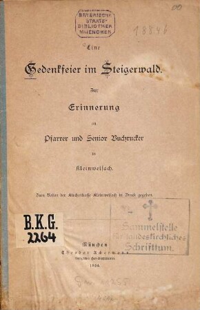 Eine Gedenkfeier im Steigerwald : Zur Erinnerung an Pfarrer und Senior [Chr.] Buchrucker in Kleinweisach