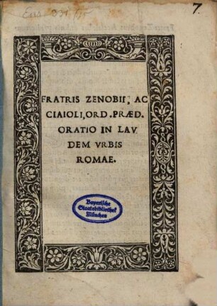 Fratris Zenobii, Acciaioli, Ord. Praed. Oratio In Laudem Urbis Romae