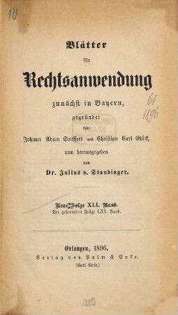 Dr. J. A. Seuffert's Blätter für Rechtsanwendung. 61. 1896 = N.F., Bd. 41