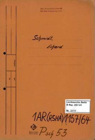 Personenheft Erhart Schmidt (*23.08.1907), Technischer Obersekretär und Untersturmführer