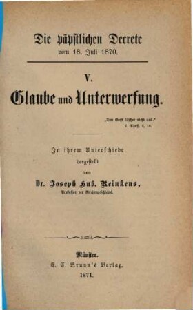 Die päpstlichen Decrete vom 18. Juli 1870, 5. Glaube und Unterwrfung