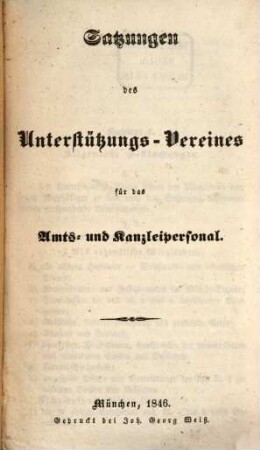 Satzungen des Unterstützungs-Vereines für das Amts- und Kanzlei-Personal : Bekannt gemacht den 16. März 1846