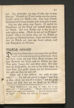 Glücklich entwischt