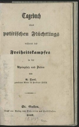 Tagebuch eines politischen Flüchtlings während des Freiheitskampfes in der Rheinpfalz und Baden