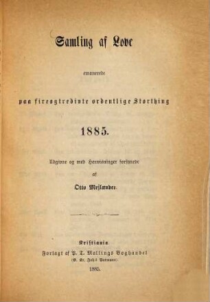 Samling af Love emanerede paa 20de ordentlige Storthing 1871 (und folgende.) : Adgivne og med Henvisninger forsynede af Otto Mejlaender, 34