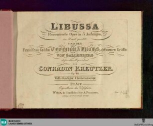 Libussa : Romantische Oper in 3 Aufzügen ; op. 48