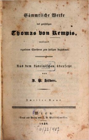 Sämmtliche Werke des gottseligen Thomas von Kempis, weiland regulirten Chorherrn zum heiligen Augustinus, 2