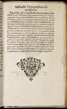 [...] Typographica sic corrigantur.