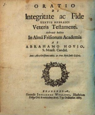 Oratio de integritate ac fide textus Hebraici Vet. Test.