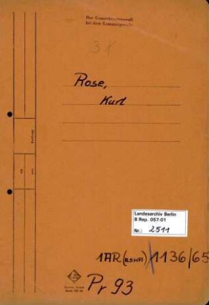 Personenheft Kurt Rose (*31.05.1913), Kriminalkommissar und SS-Hauptsturmführer