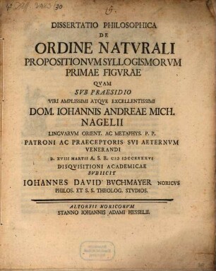 Diss. philos. de ordine naturali propositionum syllogismorum primae figurae