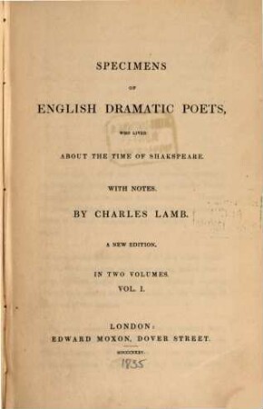 Specimens of English Dramatic Poets who lived about the time of Shakspeare : with Notes. 1