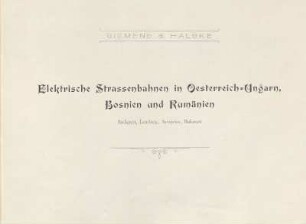 Elektrische Strassenbahnen in Oesterreich-Ungarn, Bosnien und Rumänien