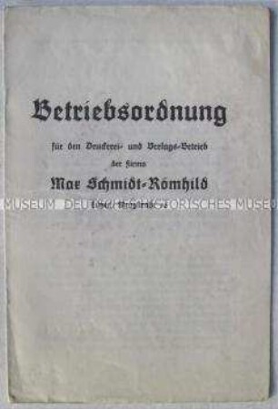 Betriebsordnung der Firma Max Schmidt-Römhild