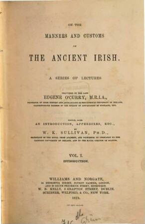 On the Manners and Customs of the Ancient Irish : A Series of Lectures. I