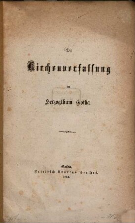 Die Kirchenverfassung im Herzogthum Gotha