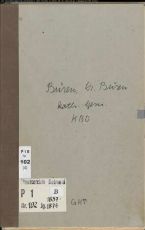 Kirchenbuchduplikat der katholischen Gemeinde Büren, Kreis Büren (GHT 1854-1874). (Gemeinde: Katholische Gemeinde Büren)