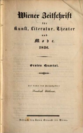Wiener Zeitschrift für Kunst, Literatur, Theater und Mode. 1836,[1/2] = Jg. 21