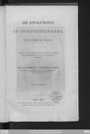 Die Revolutionen in Constantinopel in den Jahren 1807 und 1808 : Ein Beitrag zur Reformgeschichte der Türkei nach grösstentheils einheimischen, d. i. orientalischen Quellen dargestellt