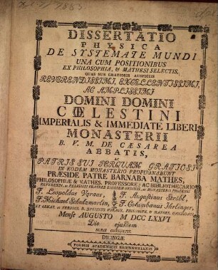 Dissertatio Physica De Systemate Mundi : Una Cum Positionibus Ex Philosophia, & Mathesi Selectis