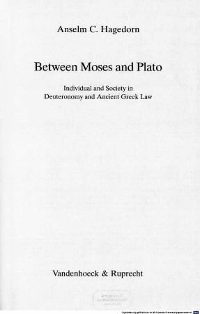 Between Moses and Plato : individual and society in Deuteronomy and ancient Greek law