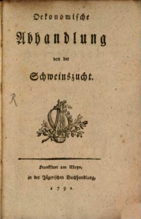 Ökonomische Abhandlung von der Schweinszucht