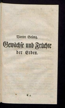 Vierter Gesang. Gewächse und Früchte der Erden